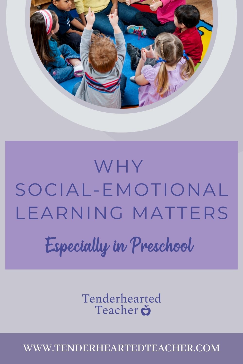 Why Social-Emotional Learning Matters (Especially in Preschool)