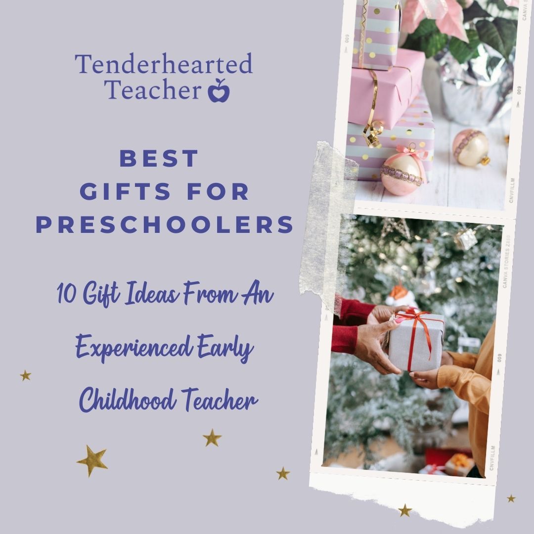 Best Gifts for Preschoolers (A Holiday Gift Guide) : Tenderhearted Teacher