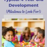 Typical 4 Year Old Development: Milestones to Look For