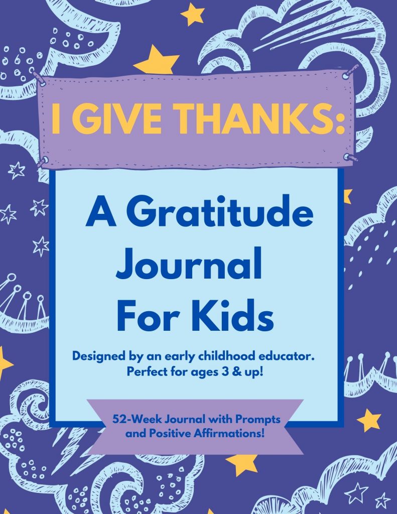 I Give Thanks: A Gratitude Journal for Kids