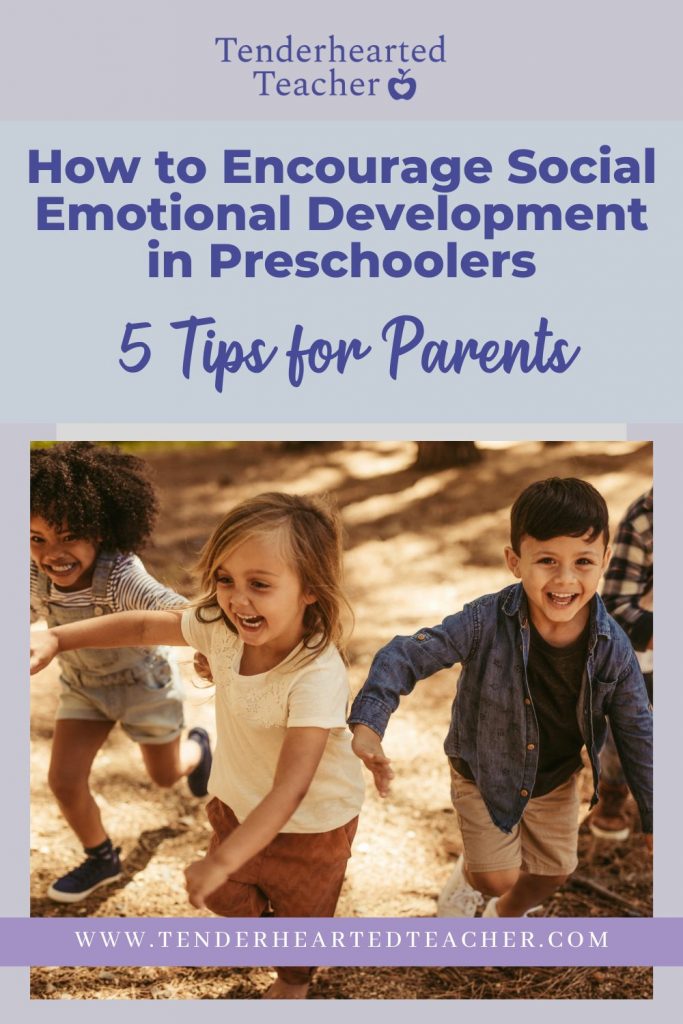 How to Encourage Social Emotional Development in Preschoolers