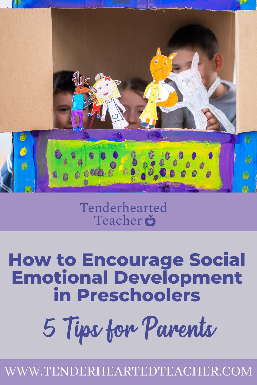 How to Encourage Social Emotional Development in Preschoolers