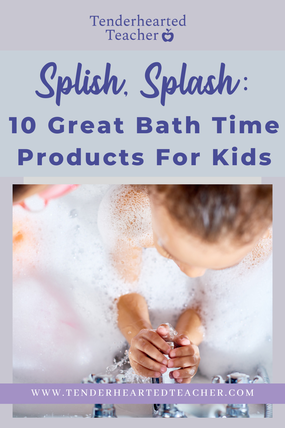 Splish, Splash 10 Great Bath Time Products for Kids