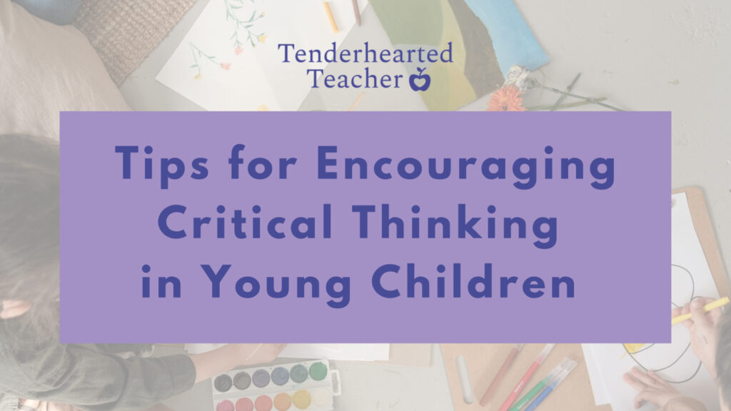 importance of critical thinking for preschoolers
